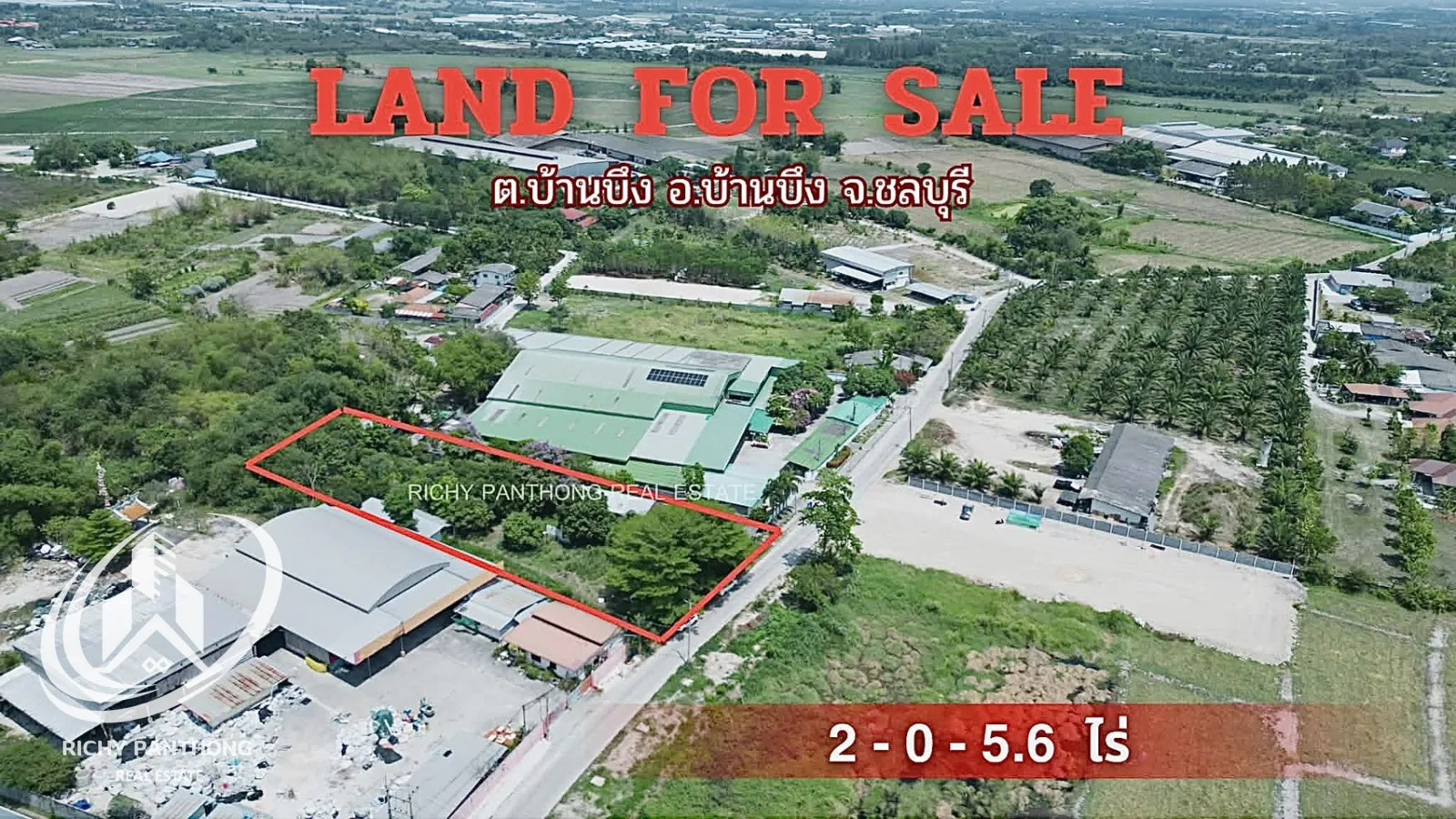 ขายที่ดินพร้อมสิ่งปลูกสร้าง 2-0-5.6 ไร่ ต.บ้านบึง อ.บ้านบึง จ.ชลบุรี